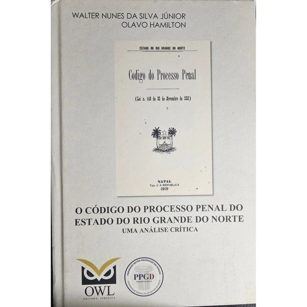 O Codigo do Processo Penal do Rio Grande do Norte Analise Critica 2024 OWL Law